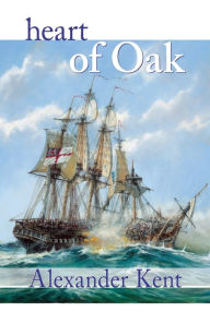 Title: Heart of Oak, Author: Alexander Kent