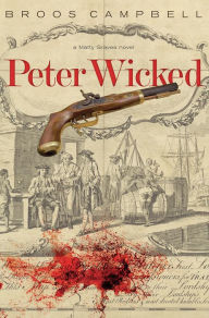 Title: Peter Wicked: A Matty Graves Novel, Author: Broos Campbell