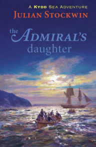 Title: Admiral's Daughter, Author: Julian Stockwin