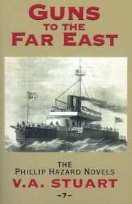 Title: Guns to the Far East, Author: V. A. Stuart
