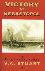 Title: Victory at Sebastopol, Author: V. A. Stuart