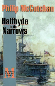 Title: Halfhyde to the Narrows, Author: Philip McCutchan