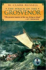 Title: The Wreck of the Grosvenor, Author: W. Clark Russell