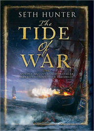 Title: The Tide of War: A Nathan Peake Novel, Author: Seth Hunter