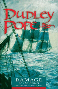 Title: Ramage & the Rebels, Author: Dudley Pope