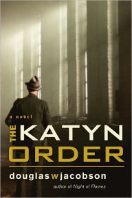 Title: The Katyn Order, Author: Douglas W. Jacobson