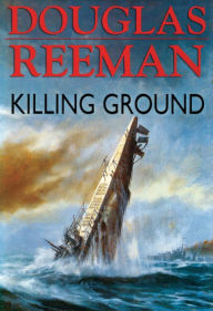 Title: Killing Ground, Author: Douglas Reeman