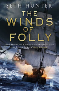 Title: The Winds of Folly: A Nathan Peake Novel, Author: Seth Hunter