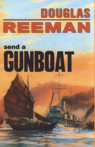 Title: Send a Gunboat, Author: Douglas Reeman