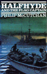 Title: Halfhyde and the Flag Captain, Author: Philip McCutchan