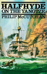 Title: Halfhyde on the Yangtze, Author: Philip McCutchan