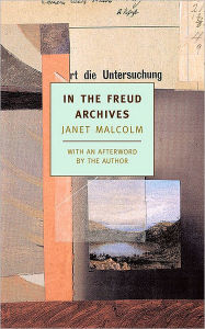 Title: In the Freud Archives, Author: Janet Malcolm