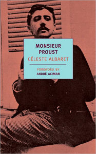 Title: Monsieur Proust, Author: Céleste Albaret