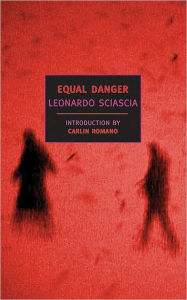 Title: Equal Danger, Author: Leonardo Sciascia