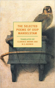 Title: The Selected Poems of Osip Mandelstam, Author: Osip Mandelstam