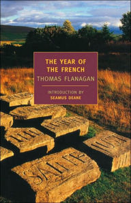 Title: The Year of the French, Author: Thomas Flanagan