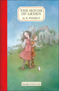 Title: The House of Arden, Author: E. Nesbit