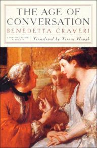 Title: The Age of Conversation, Author: Benedetta Craveri