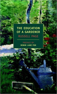 Title: The Education of a Gardener, Author: Russell Page