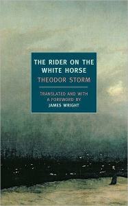 Title: The Rider on the White Horse, Author: Theodor Storm