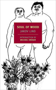 Title: Soul of Wood, Author: Jakov Lind
