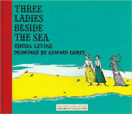 Title: Three Ladies Beside the Sea, Author: Rhoda Levine