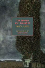 Title: The World as I Found It, Author: Bruce Duffy
