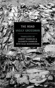 Title: The Road: Stories, Journalism, and Essays, Author: Vasily Grossman
