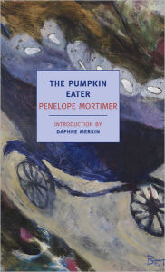 Title: The Pumpkin Eater, Author: Penelope Mortimer