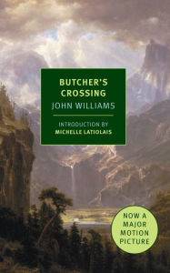 Title: Butcher's Crossing, Author: John Williams