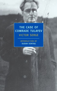 Title: The Case of Comrade Tulayev, Author: Victor Serge