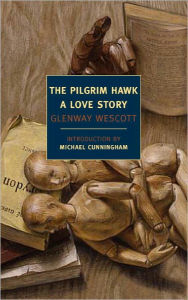 Title: The Pilgrim Hawk: A Love Story, Author: Glenway Wescott