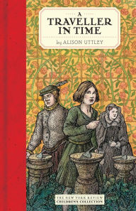 Title: A Traveller in Time, Author: Alison Uttley