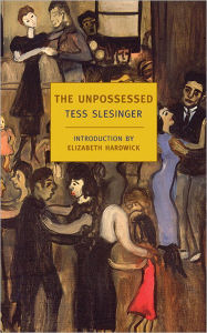 Title: The Unpossessed, Author: Tess Slesinger