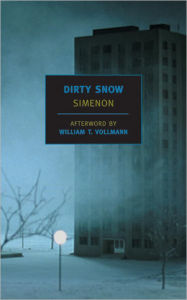 Title: Dirty Snow, Author: Georges Simenon