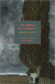 Title: The World As I Found It, Author: Bruce Duffy