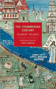 Title: The Stammering Century, Author: Gilbert Seldes