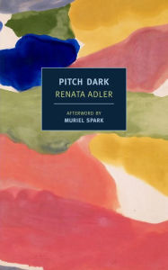 Title: Pitch Dark, Author: Renata Adler