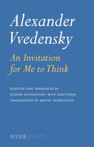 Title: Alexander Vvedensky: An Invitation for Me to Think, Author: Alexander Vvedensky