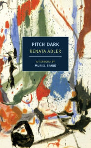 Title: Pitch Dark, Author: Renata Adler