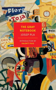 Title: The Gray Notebook, Author: Josep Pla