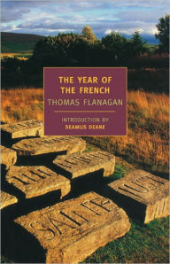 Title: The Year of the French, Author: Thomas Flanagan