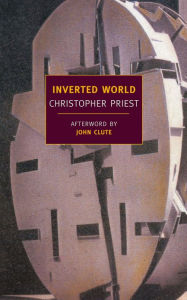 Title: Inverted World, Author: Christopher Priest