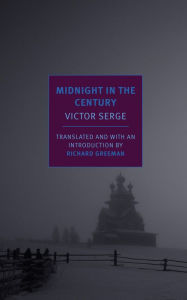 Title: Midnight in the Century, Author: Victor Serge