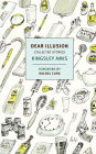 Dear Illusion: Collected Stories