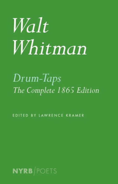 Drum-Taps: The Complete 1865 Edition