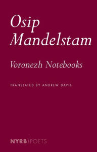 Title: Voronezh Notebooks, Author: Osip Mandelstam