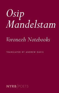 Title: Voronezh Notebooks, Author: Osip Mandelstam