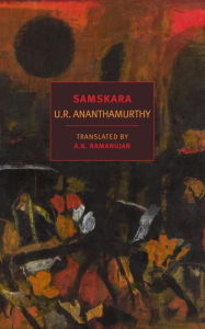 Title: Samskara: A Rite for a Dead Man, Author: U.R. Ananthamurthy