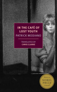 Free to download books In the Cafe of Lost Youth by Patrick Modiano PDF English version 9781590179536